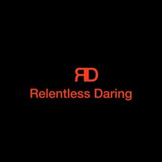 Relentless Daring