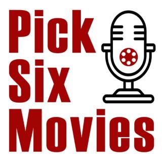 Pick Six Movies
