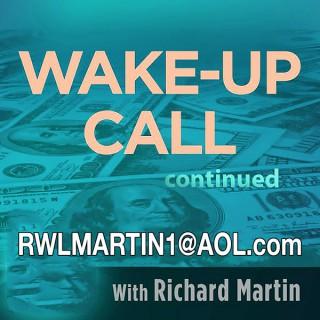 Richard Martin's Wake Up Call
