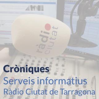 Ràdio Ciutat de Tarragona | Cròniques informatives - Ràdio Ciutat de Tarragona