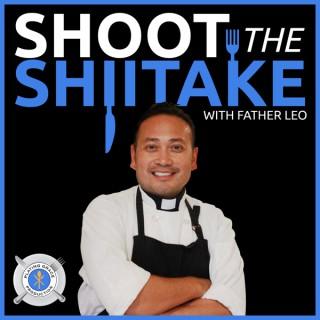 Shoot The Shiitake with Father Leo