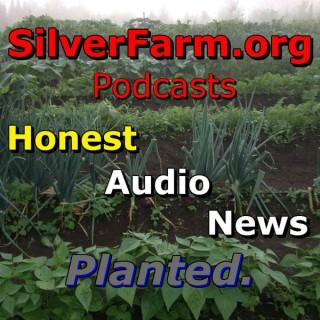 SilverFarm Honest Audio News