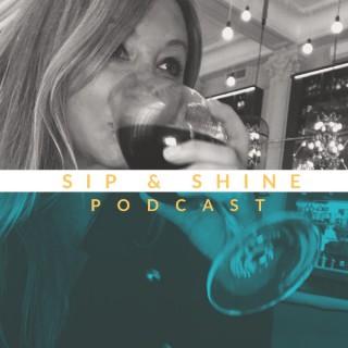 Sip and Shine Podcast
