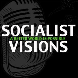 Socialist Visions