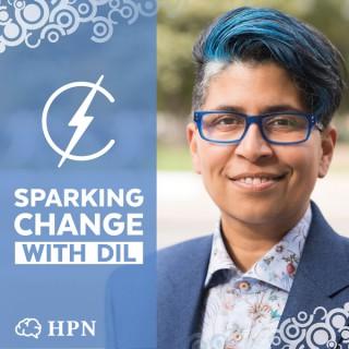 Sparking Change with Dil