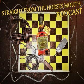 Straight From The Horses Mouth Podcast