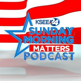 Sunday Morning Matters: The Podcast