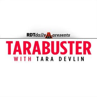 TARABUSTER with Tara Devlin