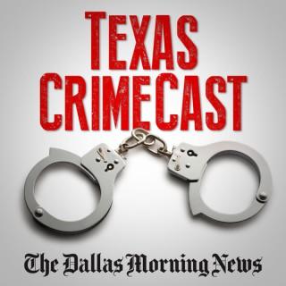 Texas CrimeCast
