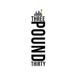 Three Pound Thirty Podcast