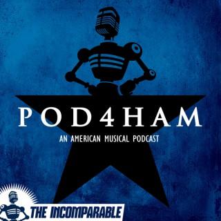 Pod4Ham - a podcast about the musical Hamilton