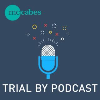 Trial by Podcast