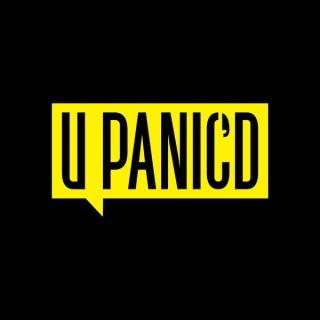 U PANIC'D Podcast