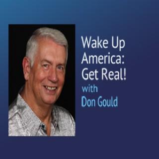 Wake Up America: Get Real! – Don Gould