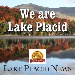 We are Lake Placid