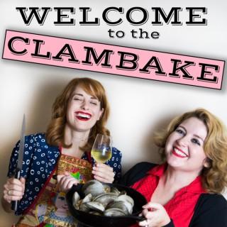 Welcome To The Clambake