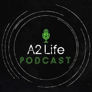 A2 Life Podcast (audio)