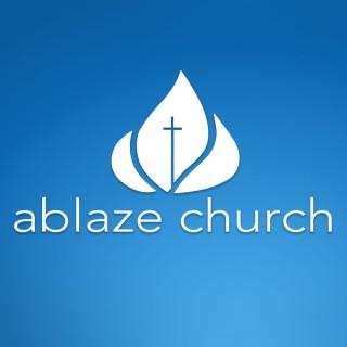 Ablaze Church Sermon Podcast (Audio)