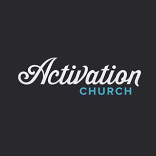 Activation Church Sermons