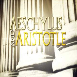 Aeschylus & Aristotle