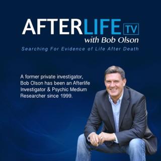 Afterlife TV with Bob Olson