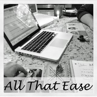 All That Ease Podcast