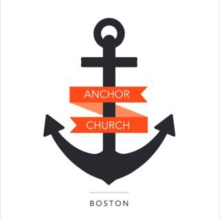 Anchor Church Boston Talks - Anchor Boston