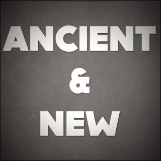 Ancient & New