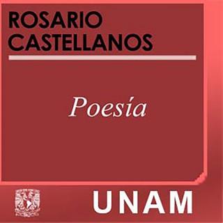 Poemas. Rosario Castellanos