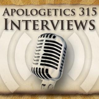 Apologetics 315 Interviews