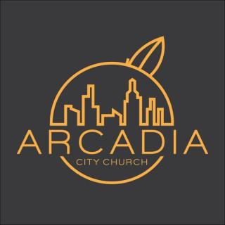 Arcadia City Church Sermons