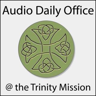 Audio Daily Office @ The Trinity Mission