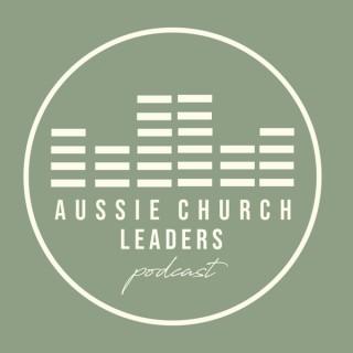 Aussie Church Leaders Podcast