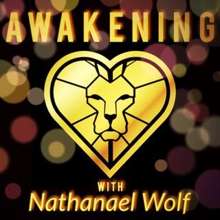 Awakening with Nathanael Wolf