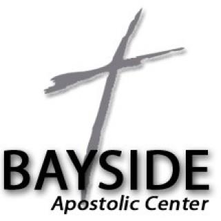 Bayside Apostolic Center Podcast