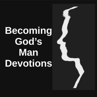 Becoming God's Man