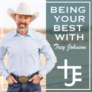 Being Your Best with Trey Johnson