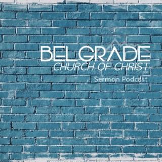 Belgrade Church of Christ - Sermon Podcast