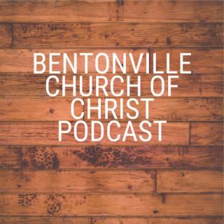 Bentonville Church of Christ Messages