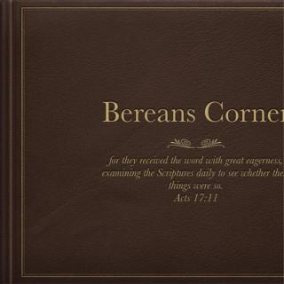 Bereans Corner
