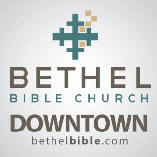 Bethel Bible | Downtown Campus