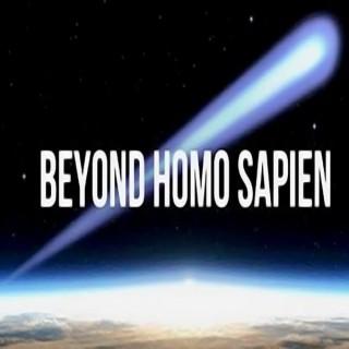Beyond Homo Sapien