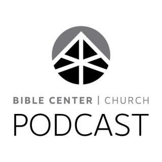 Bible Center Church - Podcast