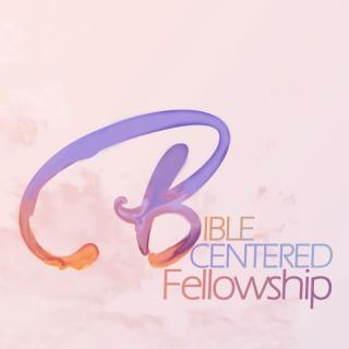 Bible Centered Fellowship Sermon Podcast