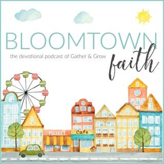 Bloomtown Faith