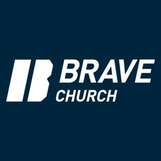 BRAVE Church