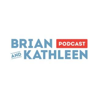 Brian and Kathleen Podcast