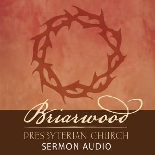 Briarwood Presbyterian Church - Dr. Harry L. Reeder III - Sermon Audio