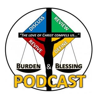 Burden and Blessing Podcast
