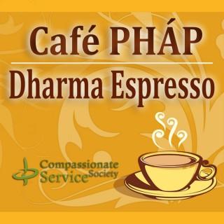 Café PHÁP (Dharma Espresso)